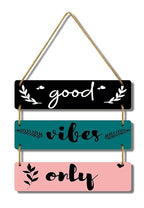 Good Vibes Only Hanging Wall Sign